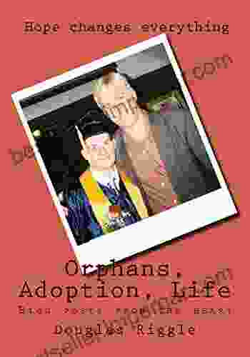 Orphans Adoption Life Douglas Riggle