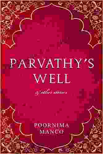 Parvathy S Well Other Stories (India Collection 1)