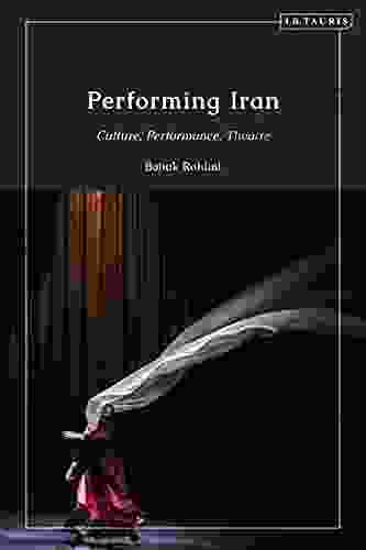 Performing Iran: Culture Performance Theatre