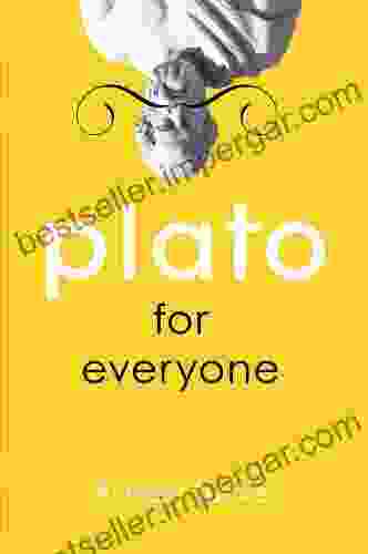 Plato for Everyone Aviezer Tucker