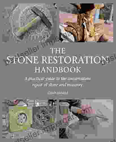 Stone Restoration Handbook: A Practical Guide to the Conservation Repair of Stone and Masonry