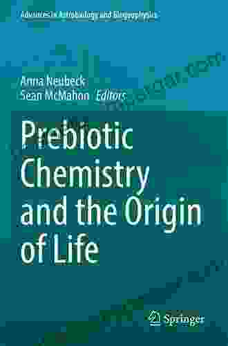 Prebiotic Chemistry and the Origin of Life (Advances in Astrobiology and Biogeophysics)