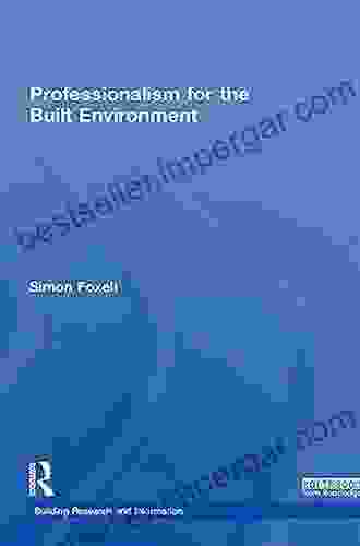 Professionalism For The Built Environment (BRI Research Series)