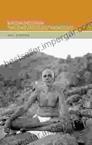 Ramana Maharshi And The Path Of Self Knowledge