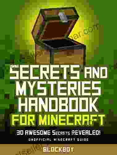 Secrets and Mysteries Handbook for Minecraft: 30 AWESOME Secrets REVEALED (Unofficial Minecraft Guide) (MineGuides)