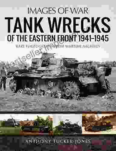 Tank Wrecks Of The Eastern Front 1941 1945 (Images Of War)