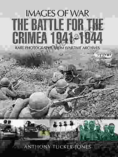 The Battle For Crimea 1941 1944 (Images Of War)