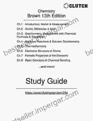 Study Guide For Chemistry: The Central Science 13th Edition By Brown