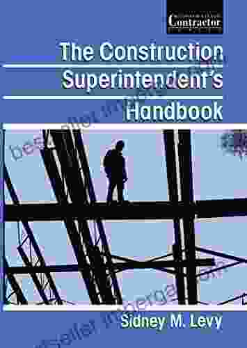 The Construction Superintendent S Handbook (Competitive Contractor Series)