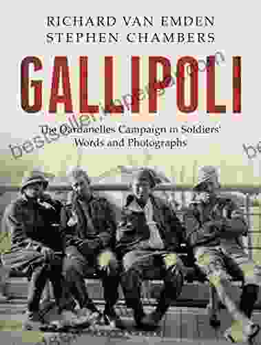 Gallipoli: The Dardanelles Disaster In Soldiers Words And Photographs (Soldiers Words Photographs 2)