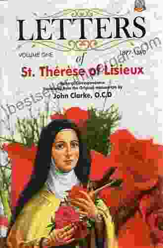 Letters Of St Therese Of Lisieux Volume I: General Correspondence 1877 1890 (Critical Edition Of The Complete Works Of Saint Therese Of Lisieux 1)