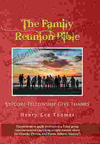 The Family Reunion Bible: Explore Fellowship Give Thanks