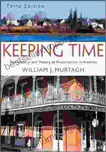 Keeping Time: The History And Theory Of Preservation In America