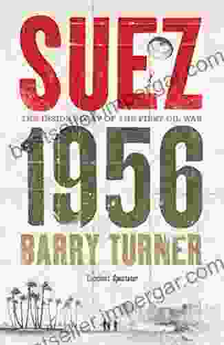 Suez 1956: The Inside Story Of The First Oil War