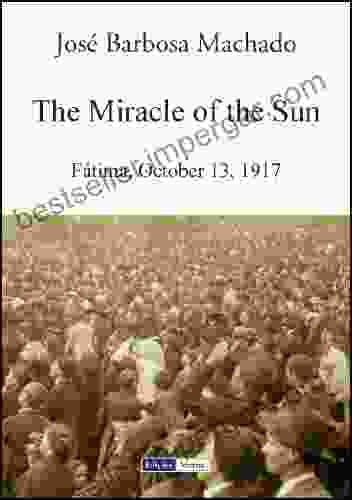 The Miracle Of The Sun