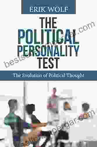 The Political Personality Test: The Evolution Of Political Thought