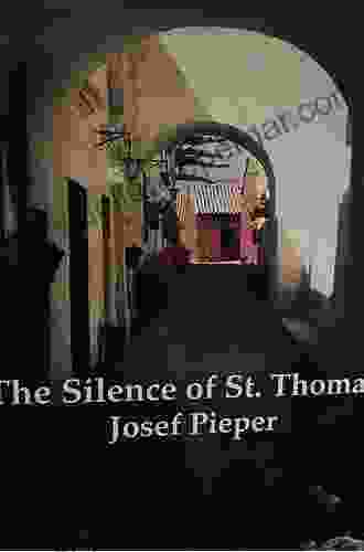 Silence Of St Thomas Josef Pieper