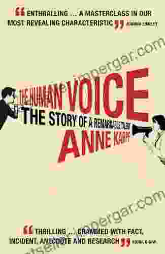 The Human Voice: The Story Of A Remarkable Talent