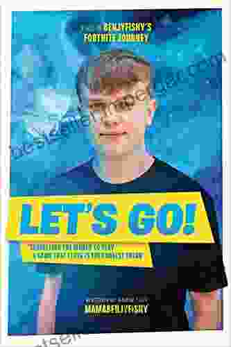 Let s Go: This is benjyfishy s Fortnite Journey