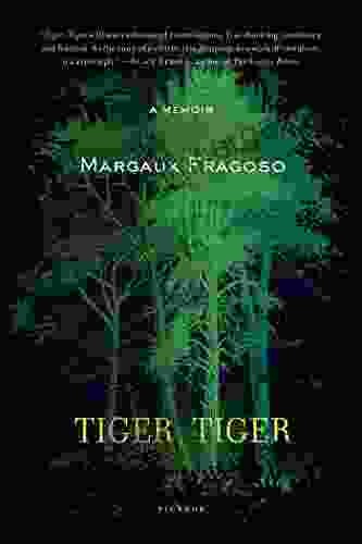 Tiger Tiger: A Memoir Margaux Fragoso