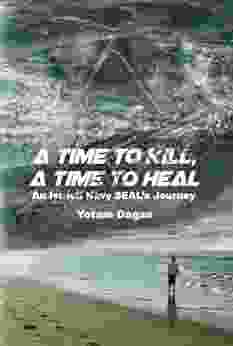 A Time To Kill A Time To Heal (Gefen Publishing)