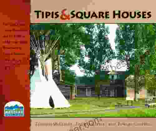 Tipis Square Houses Annette Lyon