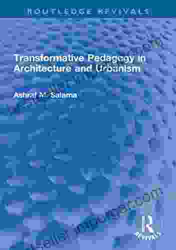 Transformative Pedagogy In Architecture And Urbanism (Routledge Revivals)