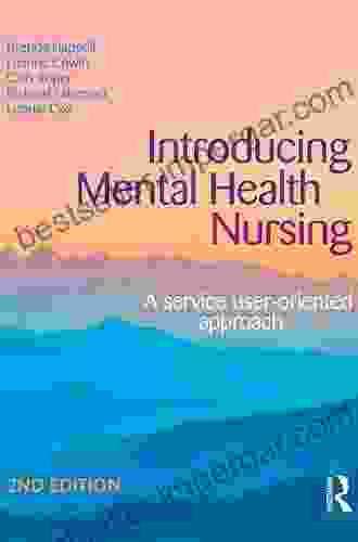 Introducing Mental Health Nursing: A Service User Oriented Approach