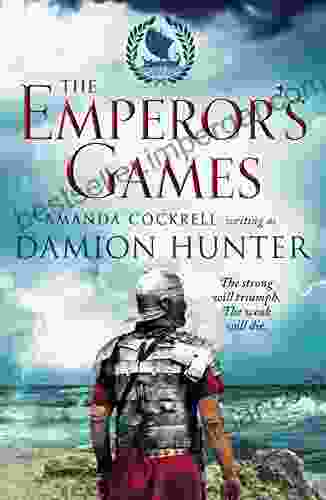 The Emperor S Games (The Centurions 3)