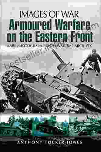 Armoured Warfare On The Eastern Front (Images Of War)