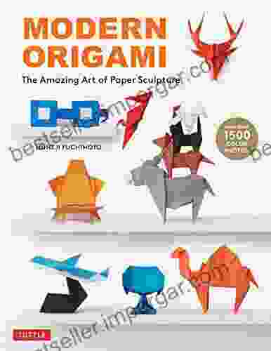 Modern Origami: The Amazing Art Of Paper Sculpture (34 Original Projects)