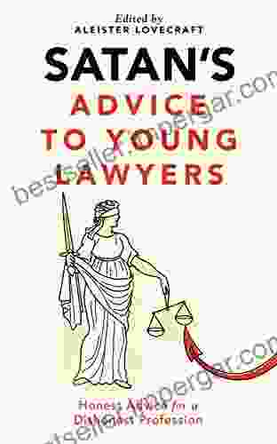 Satan S Advice To Young Lawyers (Satan S Guides To Life)