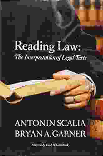 Scalia And Garner S Reading Law: The Interpretation Of Legal Texts