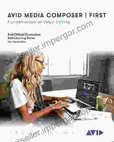 Avid Media Composer First: Fundamentals Of Video Editing