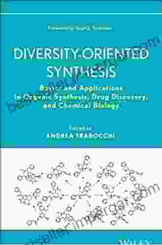 Diversity Oriented Synthesis: Basics and Applications in Organic Synthesis Drug Discovery and Chemical Biology