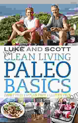 Clean Living Paleo Basics Axel Strubbe