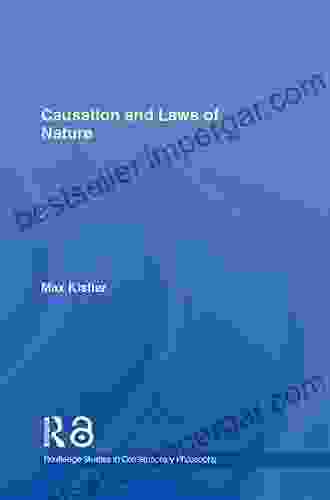 Causation And Laws Of Nature (Routledge Studies In Contemporary Philosophy 2)