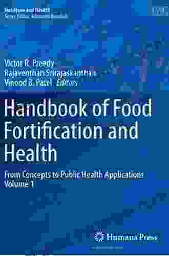 Handbook Of Food Fortification And Health: From Concepts To Public Health Applications Volume 1 (Nutrition And Health)