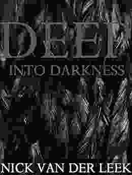 DEEP INTO DARKNESS (Abduction Diary 1)