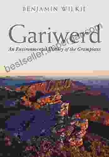 Gariwerd: An Environmental History Of The Grampians