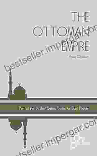 THE OTTOMAN EMPIRE ( In Brief For Busy People)