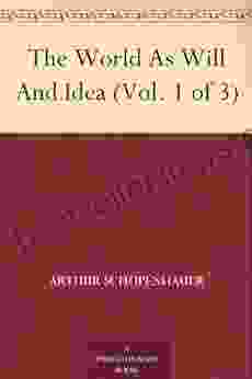 The World As Will And Idea (Vol 1 Of 3)