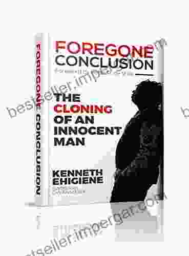 Foregone Conclusion: The Cloning Of An Innocent Man