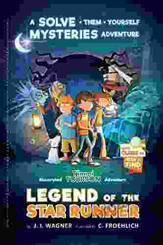 Legend Of The Star Runner: A Solve Them Yourself Mysteries Adventure (Timmi Tobbson Chapter For Kids 8 12) (Solve Them Yourself Mysteries For Kids 8 12)