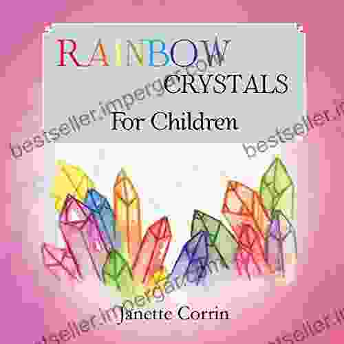 Rainbow Crystals For Children LeAndrea Mack