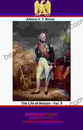 The Life Of Nelson Vol II Illustrated Edition