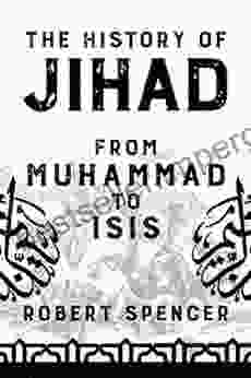 The History Of Jihad: From Muhammad To ISIS