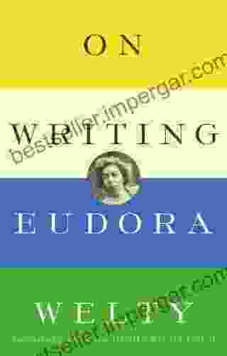 On Writing Eudora Welty