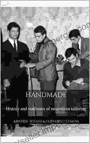 Handmade: History And Traditions Of Neapolitan Tailoring