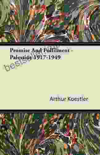 Promise And Fulfilment Palestine 1917 1949